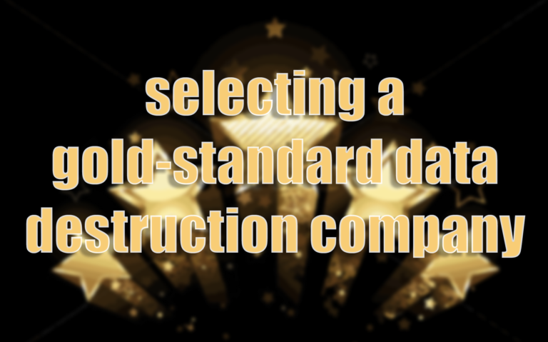 selecting data destruction company