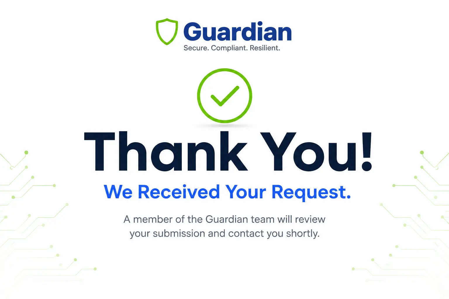 Guardian confirmation page with a green checkmark, large 'Thank You!' and 'We Received Your Request.' message on a white background.